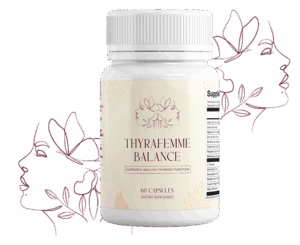 Thyrafemme Balance Review: An Educational Look at Thyroid Support for Women